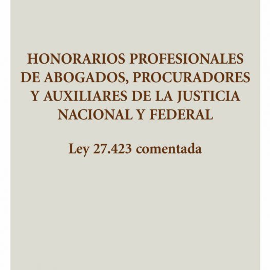 Honorarios profesionales en el ámbito nacional. A propósito de la ley 27.423
