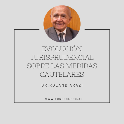 EVOLUCIÓN JURISRUDENCIAL SOBRE LAS MEDIDAS CAUTELARES