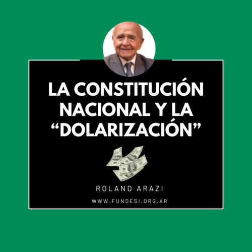 LA CONSTITUCIÓN NACIONAL Y LA “DOLARIZACIÓN”